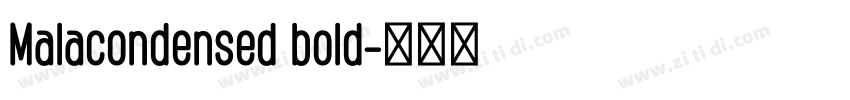 Malacondensed bold字体转换